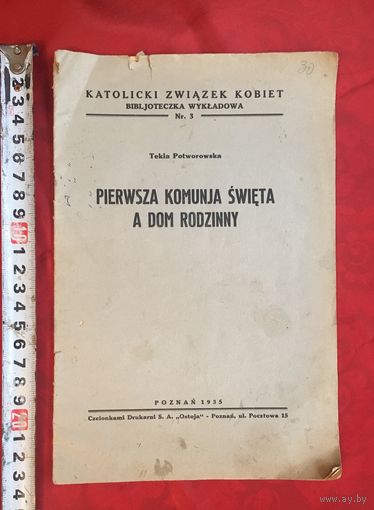 Pierwsza komunja swieta a dom rodzinny 1935 год