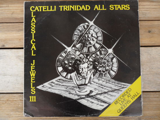 Catelli Trinidad All Stars - Classical Jewels III (Эльгар, Бинце, Гендель, фон Зуппе, Чайковский, Делиб, Верди, Хачатурян, Россини, Девайн) - Trinstar Record, Trinidad and Tobago