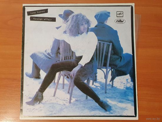 Тина Тернер.Tina Turner, "Foreign affair", Мелодия,1990г.