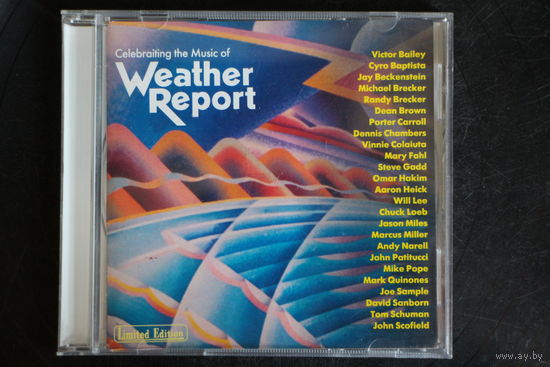 Various - Celebrating The Music Of Weather Report (1998, CD)