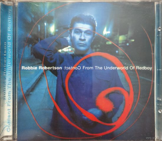Robbie Robertson – Contact From The Underworld Of Redboy