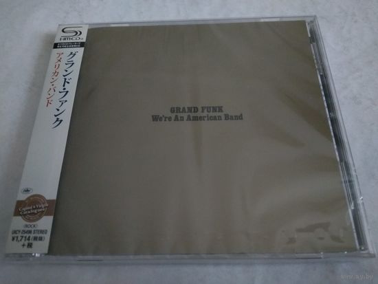 Grand Funk - We're An American Band (shm-cd) (Made in Japan)