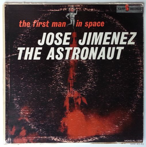 LP Jose Jimenez – The First Man In Space: Jose Jimenez The Astronaut (1961) Non-Music, Comedy