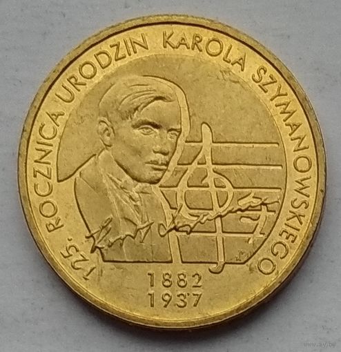 Польша 2 злотых 2007 г. 125 лет со дня рождения Кароля Шимановского