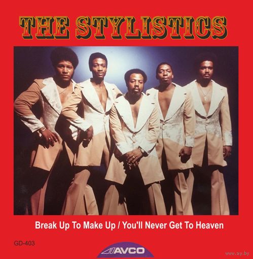 The Stylistics, Break Up To Make Up/You'll Never Get To Heaven, SINGLE 1972
