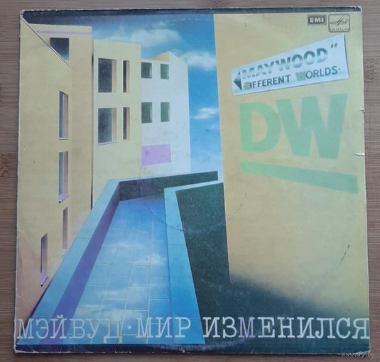 MAYWOOD - Мэйвуд – Мир Изменился