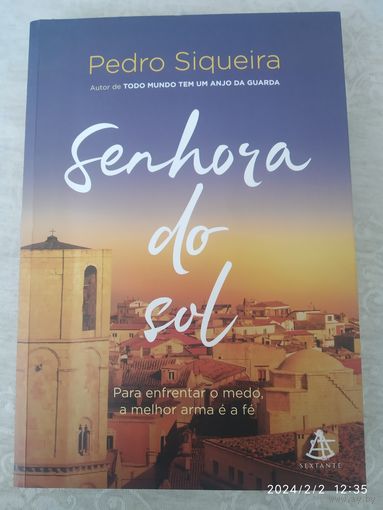 Senhora do sol / Sigueira, Pedro.(а)