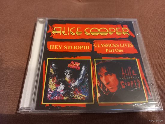 Alice Cooper - Hey Stoopid. Classicks Lives Part One (CD)