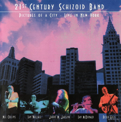 21st Century Schizoid Band - Pictures Of A City - Live In New York (2006, 2x Audio CD)
