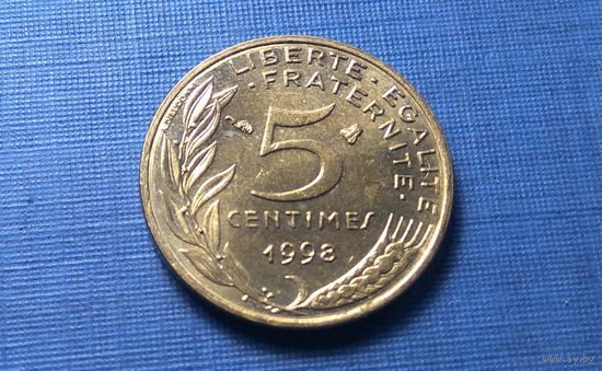 5 сантимов 1998. Франция. AU!