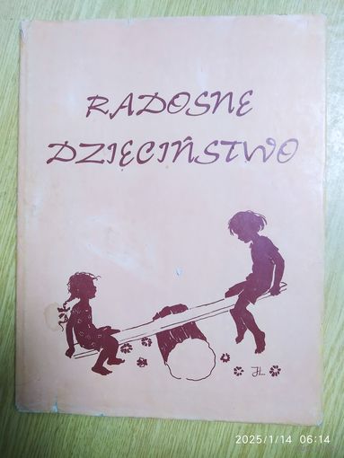 Radosne Dziecinstwo / Joyous Childhood.