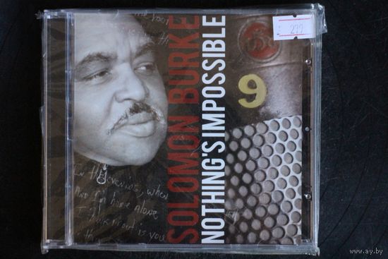 Solomon Burke – Nothing's Impossible (2010, CD)