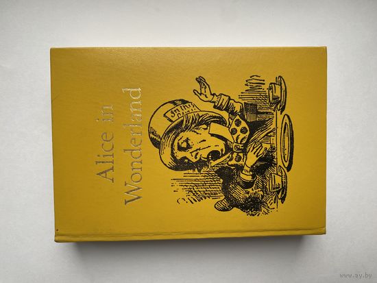 Alice in Wonderland by Lewis Carrol.