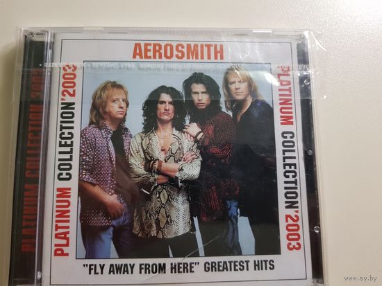 Aerosmith– Greatest Hits '2003 "Fly Away From Here" Platinum Collection '2003