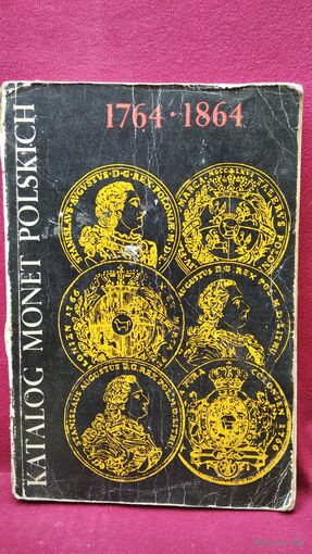 Katalog Monet Polskich // Каталог польских монет 1764-1864 // На польском языке