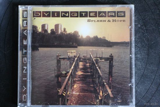 Dying Tears – Spleen And Hope (2004, CD)