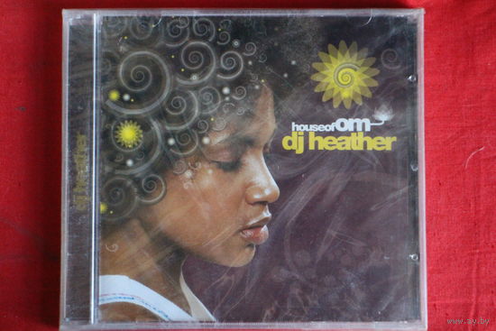 Various - House Of OM - DJ Heather (2006, CD)
