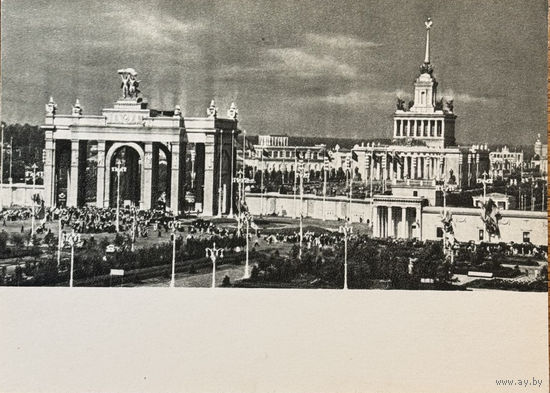 Открытое письмо Всесоюзная сельскохозяйственная выставка Главный вход 1954