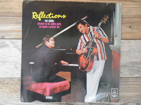 Van Shipley - Reflections. Van Shipley presents on his golden guitar Raj Kapoor's greatest hits - Odeon, India