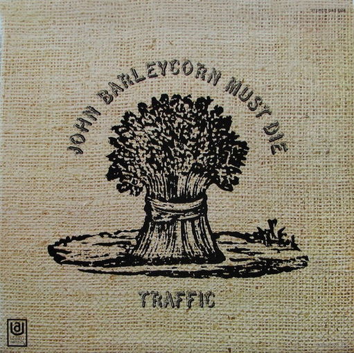 Traffic – John Barleycorn Must Die, LP 1970