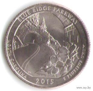 25 центов 2015 г. Парк=28 Автомагистраль Блу-Ридж Северная Каролина Двор D _состояние UNC