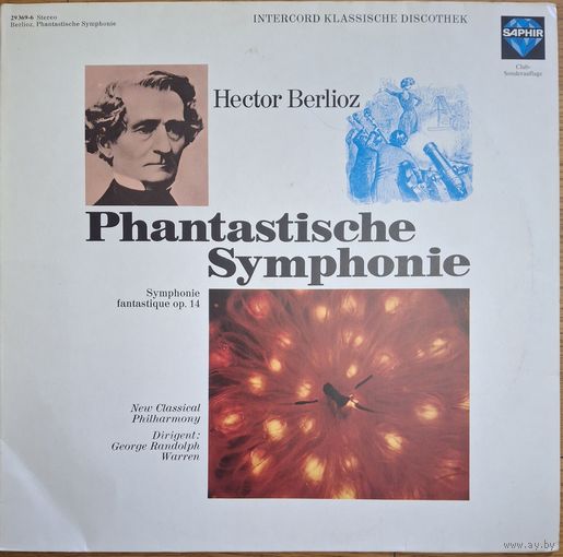 Hector Berlioz, New Classical Philharmony, George Randolph Warren – Phantastische Symphonie (Symphonie Fantastique Op. 14)