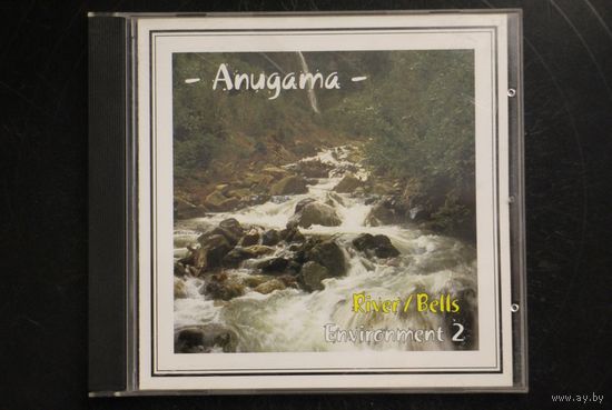 Anugama – Environment 2 - River / Bells (2002, CD)