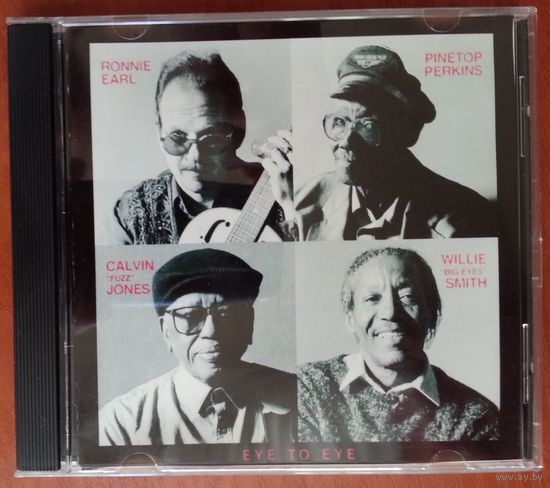 CD-r Ronnie Earl, Pinetop Perkins, Calvin "Fuzz" Jones, Willie "Big Eyes" Smith – Eye To Eye (2013)