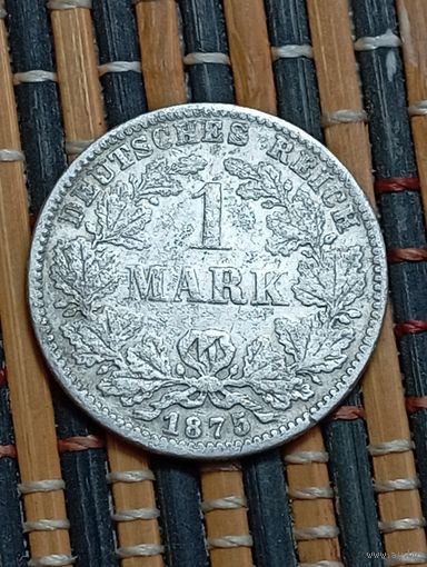 Германия 1 марка 1875 года . Серебро . С рубля .