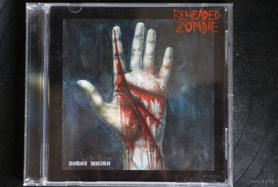 Beheaded Zombie – Life Line (2006, CD)