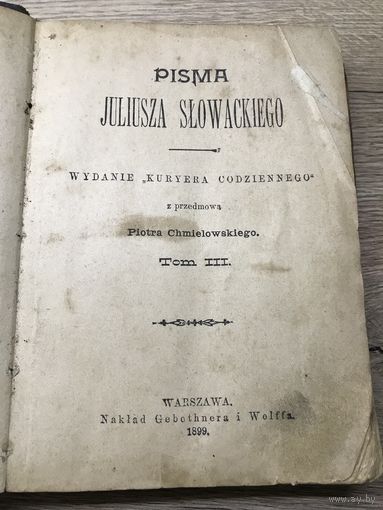Pisma Jliusza Slowackego.1899г.