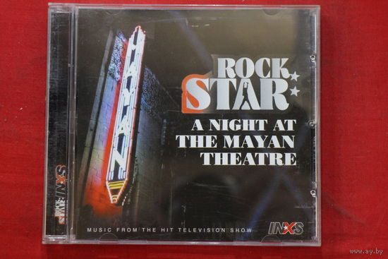 Various – Rock Star: A Night At The Mayan Theatre (Music From The Hit Television Show) (2005, CD)