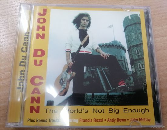 John Du Cann - The World's Not Big Enough, CD